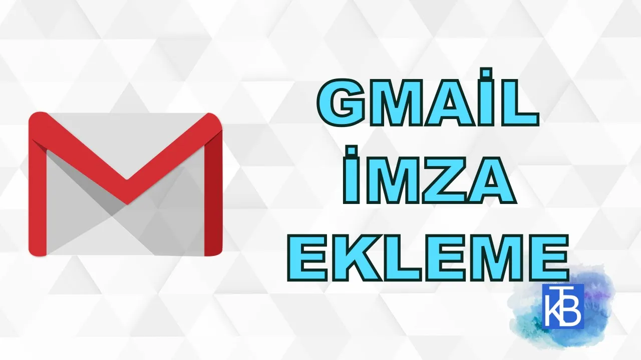 Gmail uygulaması kullanılarak mail altına imza metni nasıl eklenir?