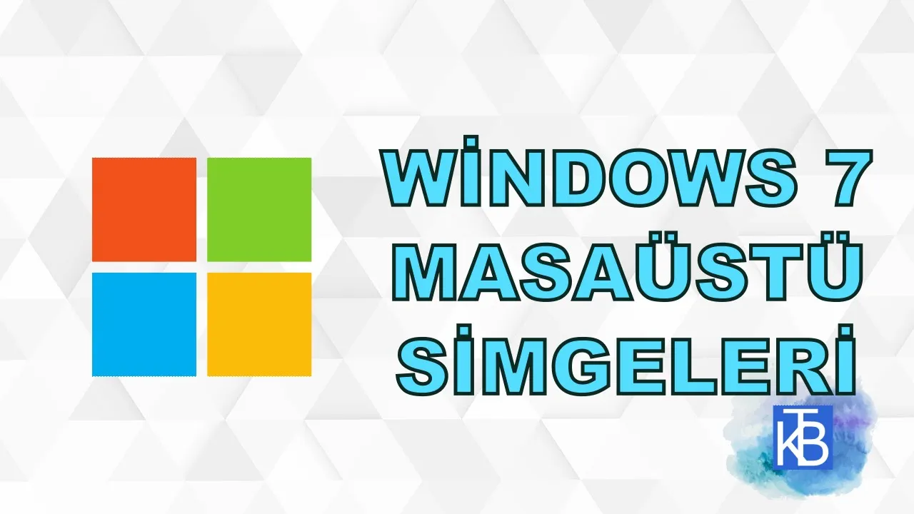 Windows 7 Masaüstü Simgelerini ekleme çıkarma nasıl yapılır?